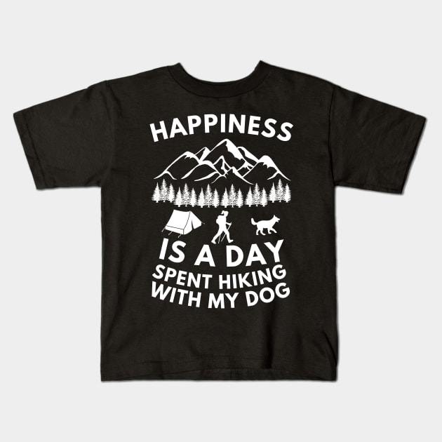 Happiness is a day spent hiking with my dog Kids T-Shirt by Cute Tees Kawaii